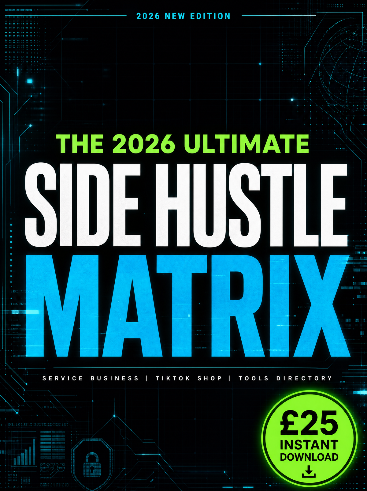The 2026 Ultimate Side Hustle Matrix (Step-by-Step Blueprint + Tools List)
